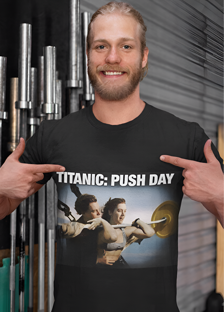 Titanic: Push day T-Shirt