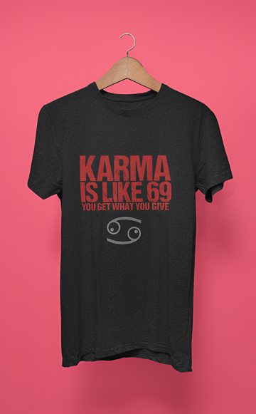 Karma is like 69 T-shirt