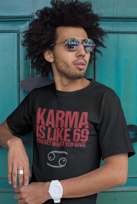 Karma is like 69 T-shirt